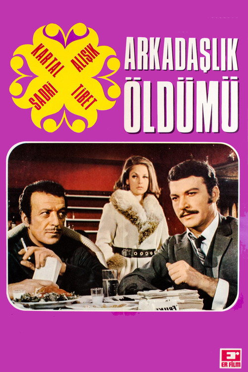 Movie poster for Arkadaşlık Öldü mü (1970)