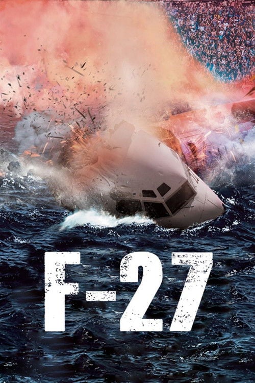 Movie poster for F-27, la película (2014)