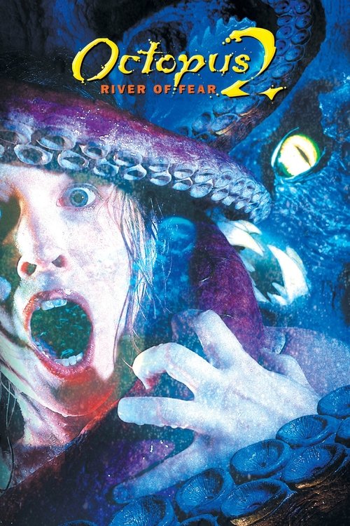 Movie poster for Octopus 2: River of Fear (2001)
