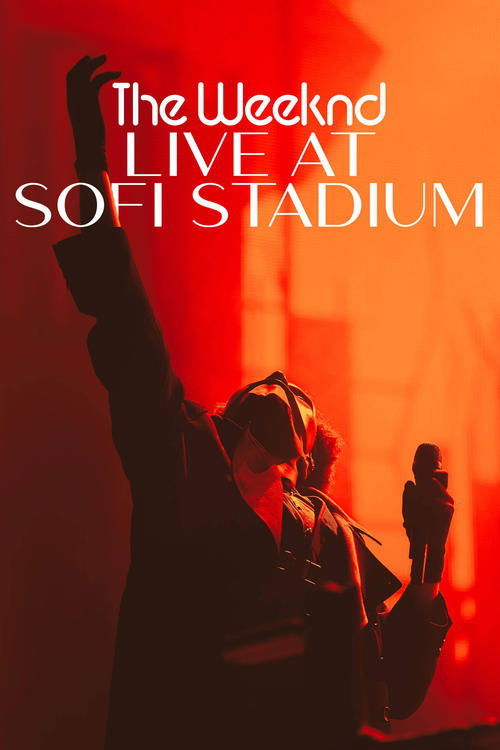 Movie poster for The Weeknd: Live at SoFi Stadium (2023)