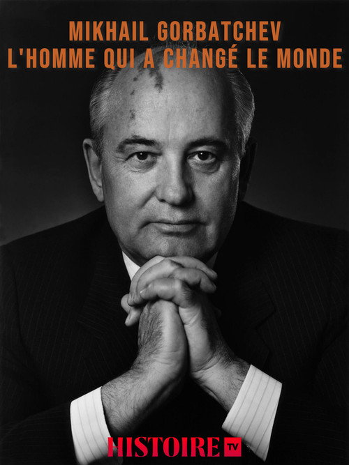 Movie poster for Mikhaïl Gorbatchev, l'homme qui a changé le monde (2003)