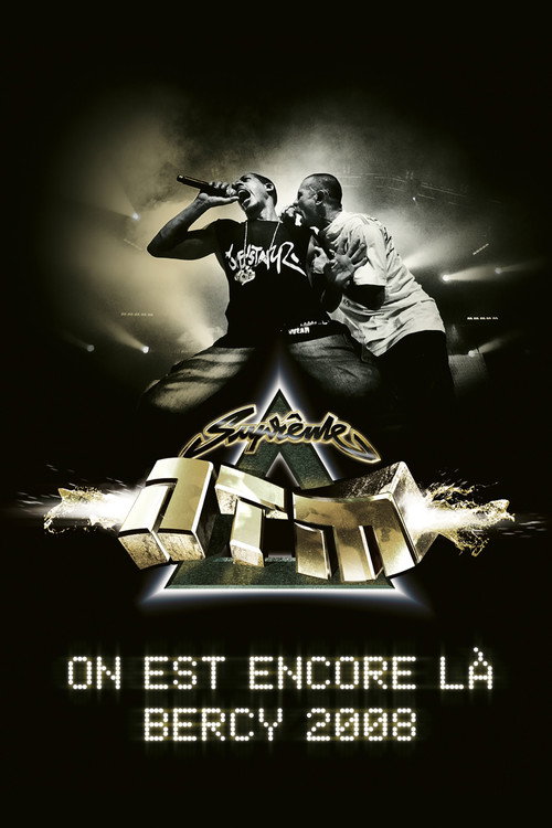 Movie poster for Suprême NTM - On est encore là : Bercy 2008 (2008)