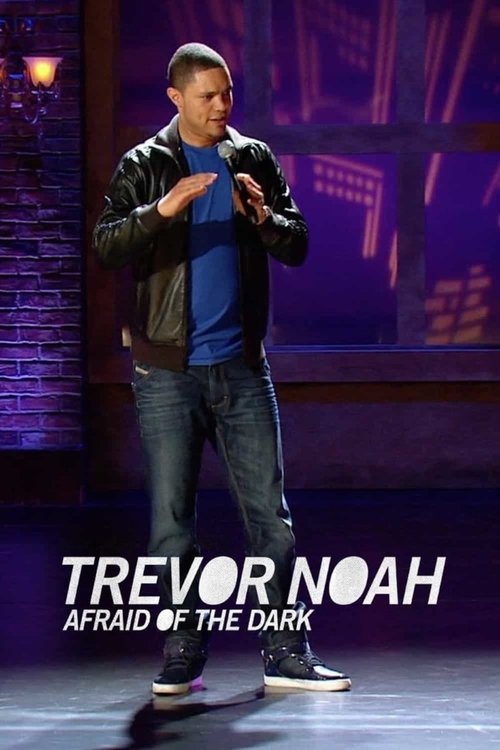 Movie poster for Trevor Noah: Afraid of the Dark (2017)