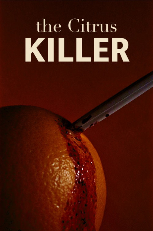 Movie poster for The Citrus Killer (2024)
