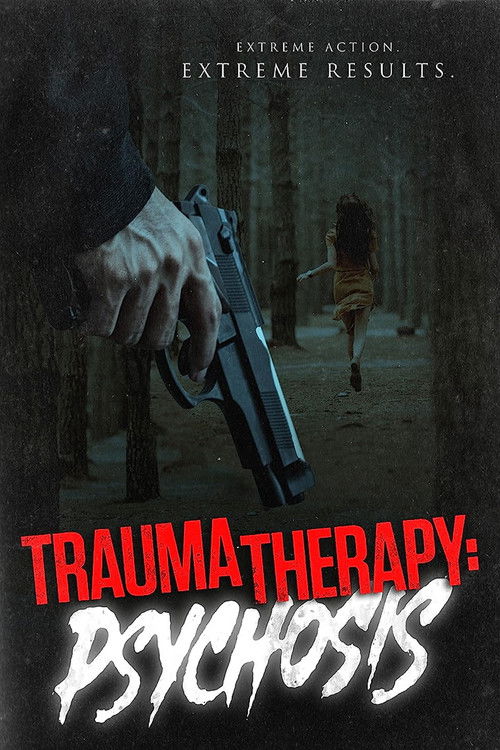 Movie poster for Trauma Therapy: Psychosis (2023)