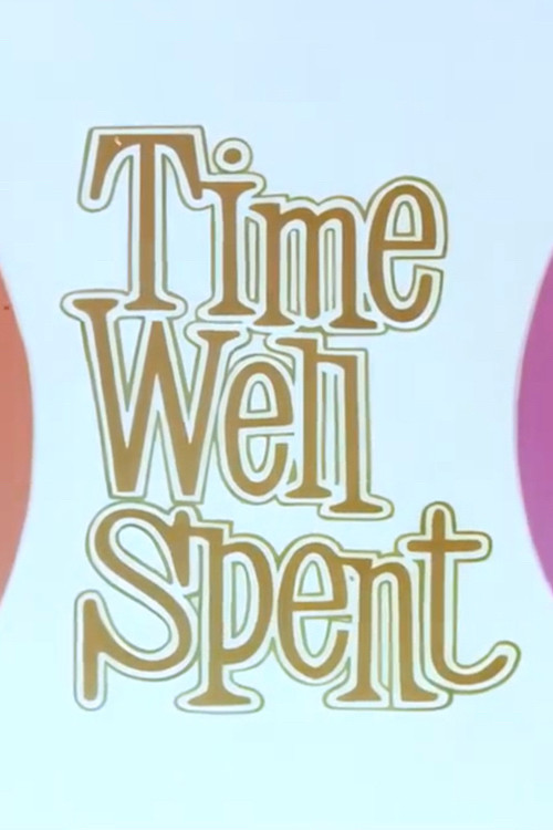 Movie poster for Time Well Spent (1975)