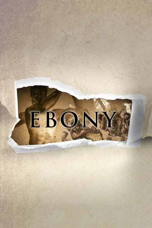 Movie poster for Ebony: The Last Years Of The Atlantic Slave Trade (2016)
