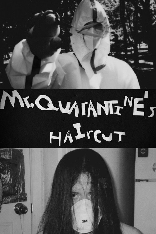 Movie poster for Mr. Quarantine's Haircut (2020)