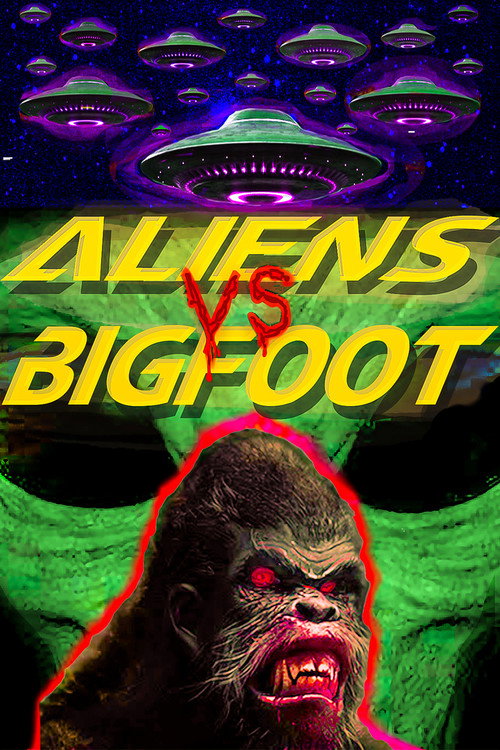 Movie poster for Aliens vs. Bigfoot (2021)