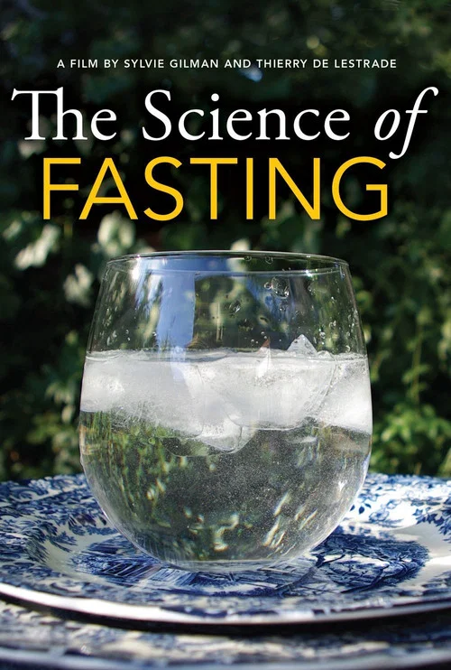 Movie poster for The Science Of Fasting (2013)