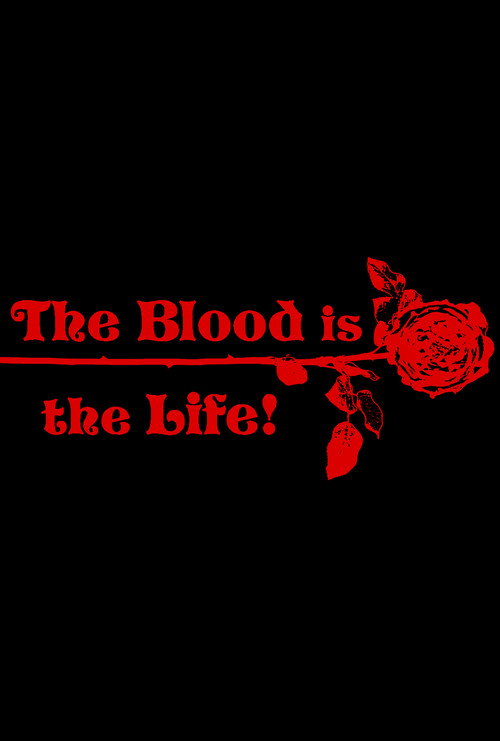 Movie poster for The Blood Is the Life (2016)