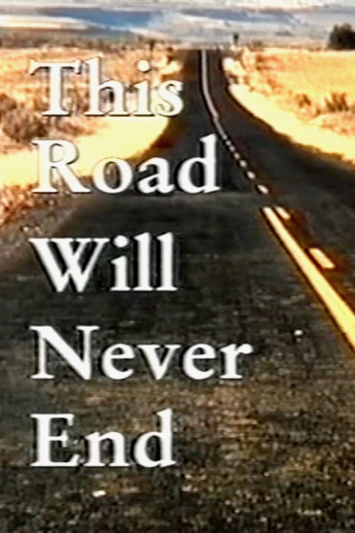 Movie poster for This Road Will Never End (1996)