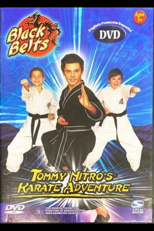 Movie poster for Black Belts: Tommy Nitro's Karate Adventure (2005)