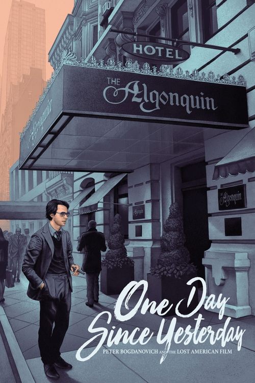 Movie poster for One Day Since Yesterday: Peter Bogdanovich & the Lost American Film (2014)