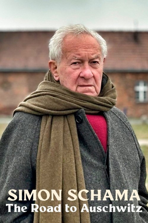 Movie poster for Simon Schama: The Road to Auschwitz (2025)