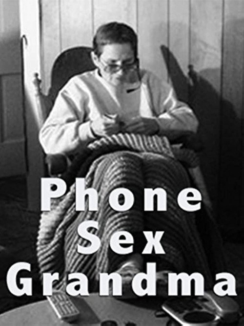 Movie poster for Phone Sex Grandma (2006)