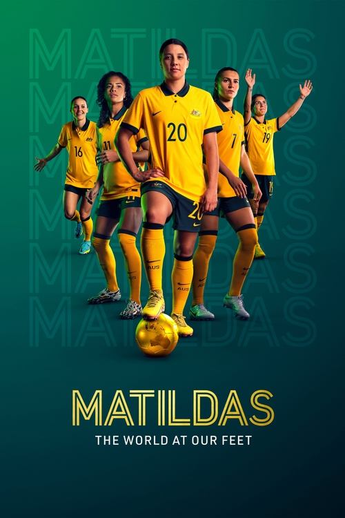 Series poster for Matildas: The World at Our Feet (2023)