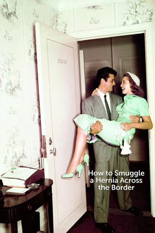 Movie poster for How to Smuggle a Hernia Across the Border (1949)