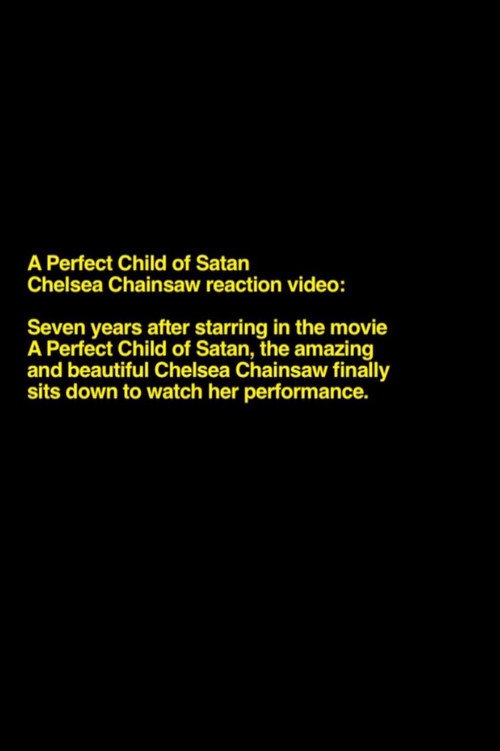 Movie poster for Chelsea Chainsaw Reaction Video (2016)