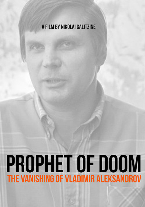 Movie poster for Prophet of Doom. Vanishing of Vladimir Alexandrov