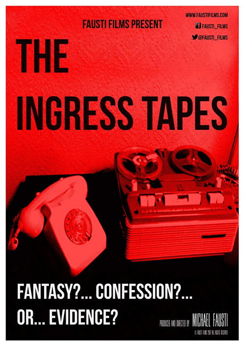 Movie poster for The Ingress Tapes (2017)