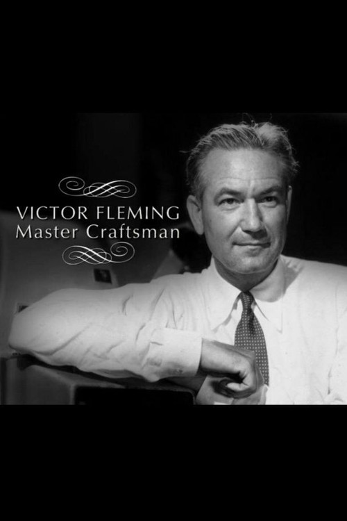 Movie poster for Victor Fleming: Master Craftsman (2009)