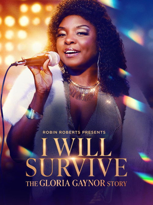 Movie poster for Robin Roberts Presents: I Will Survive: The Gloria Gaynor Story (2025)