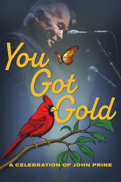 Movie poster for You Got Gold: A Celebration of John Prine (2025)