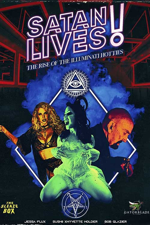 Movie poster for Satan Lives: The Rise of the Illuminati Hotties (2022)