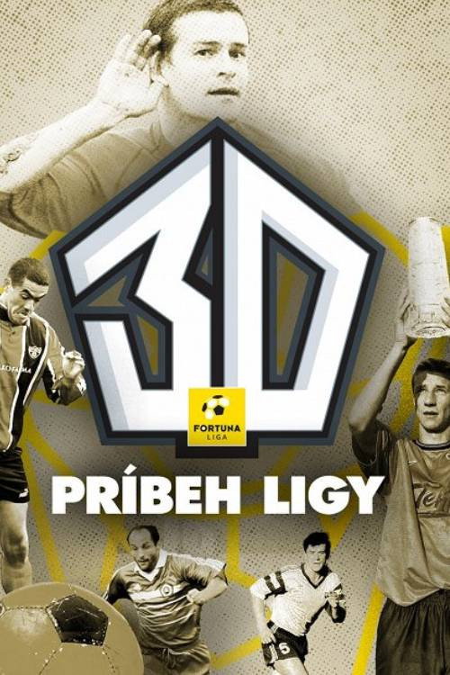 Movie poster for 30: Príbeh ligy (2023)
