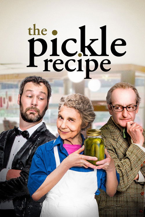 Movie poster for The Pickle Recipe (2016)