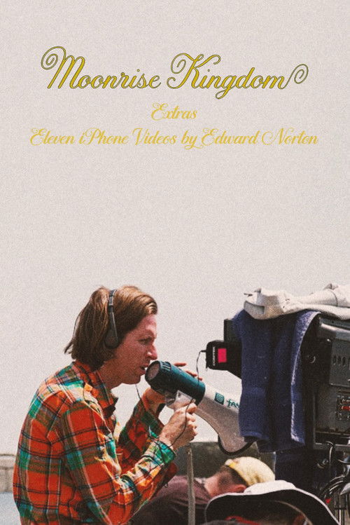 Moonrise Kingdom Extras - Eleven iPhone Videos by Edward Norton. poster