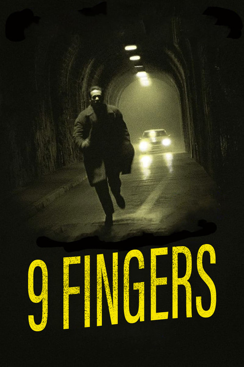 Movie poster for 9 Fingers (2018)