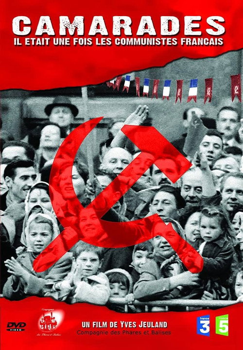 Series poster for Camarades, il était une fois les communistes français (2004)