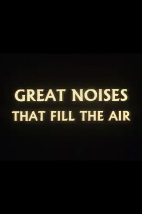 Movie poster for Great Noises That Fill the Air (1988)