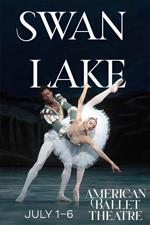 Movie poster for Swan Lake - Full Length Ballet by American Ballet Theatre (2025)