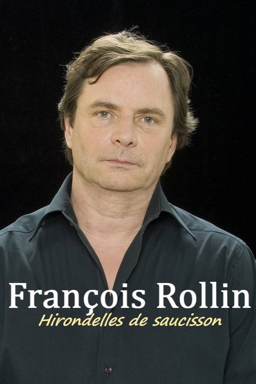 Movie poster for François Rollin - Hirondelles de saucisson (1990)