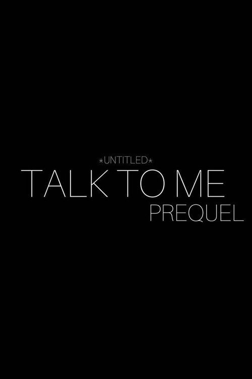 Movie poster for Untitled Talk to Me Prequel
