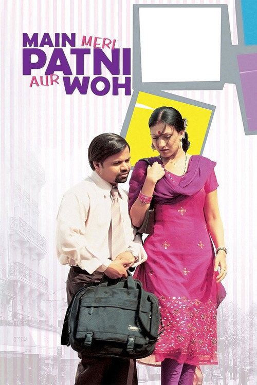 Movie poster for Main, Meri Patni Aur Woh (2005)