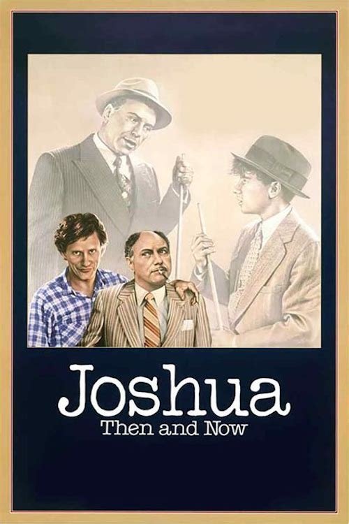 Movie poster for Joshua Then and Now (1985)
