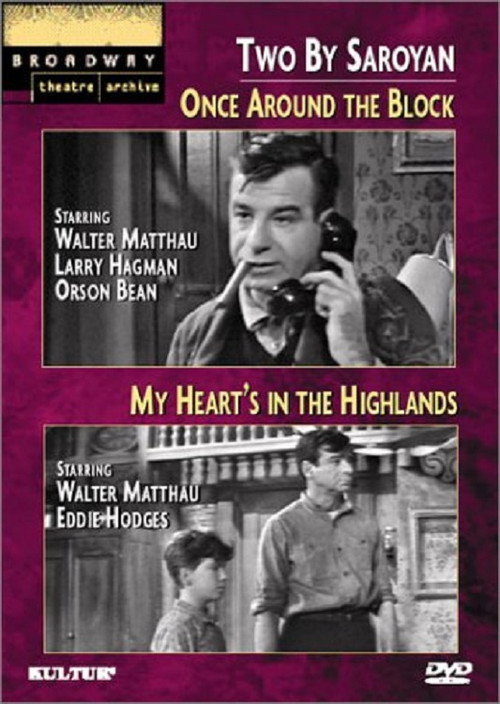 Movie poster for Two by Saroyan: 'Once Around the Block' and 'My Heart's in the Highlands' (1960)