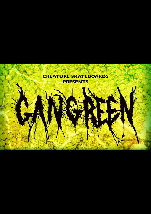 Movie poster for Creature Skateboards: Gangrene (2021)