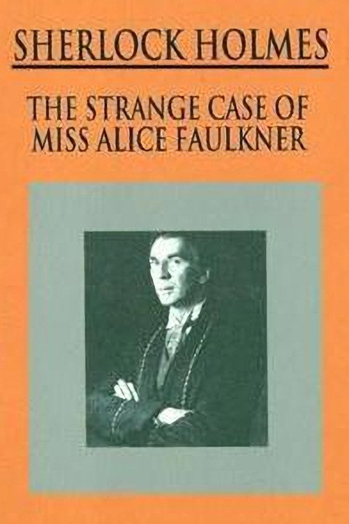 Movie poster for Sherlock Holmes: The Strange Case of Alice Faulkner (1981)