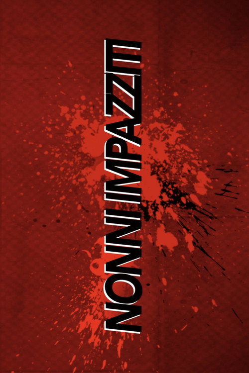 Movie poster for Nonni Impazziti (2020)