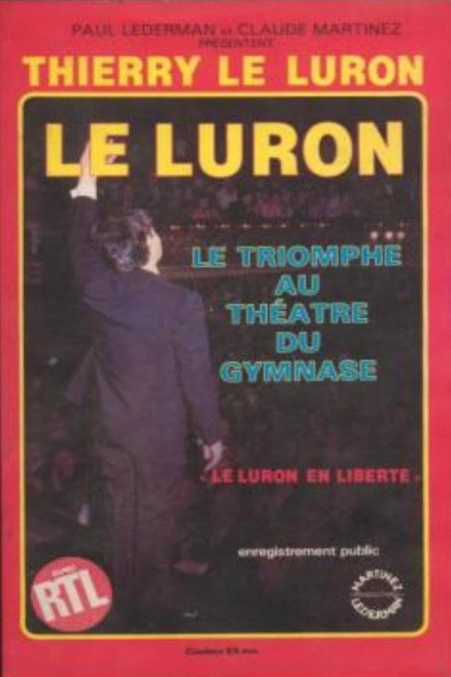 Movie poster for Le Luron : En Liberté (1985)