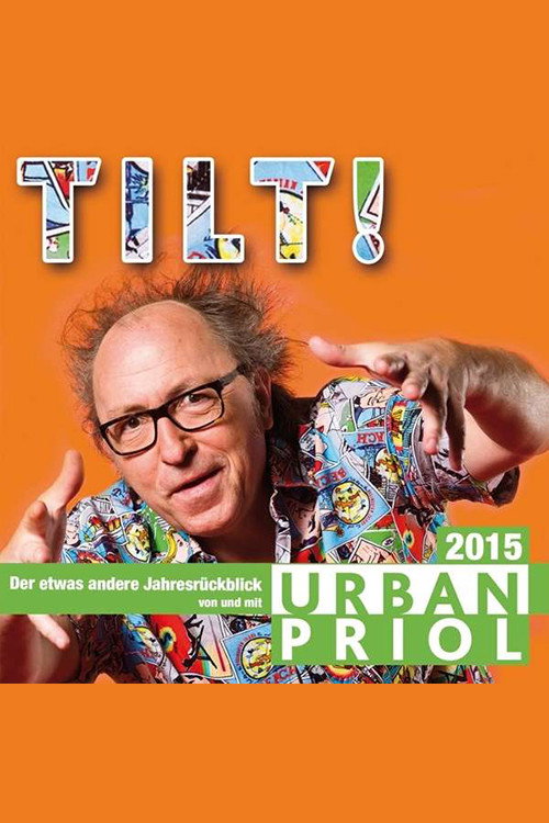 Movie poster for Urban Priol - Tilt! 2015 (2015)