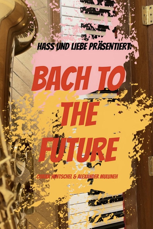 Movie poster for BACH TO THE FUTURE (2023)