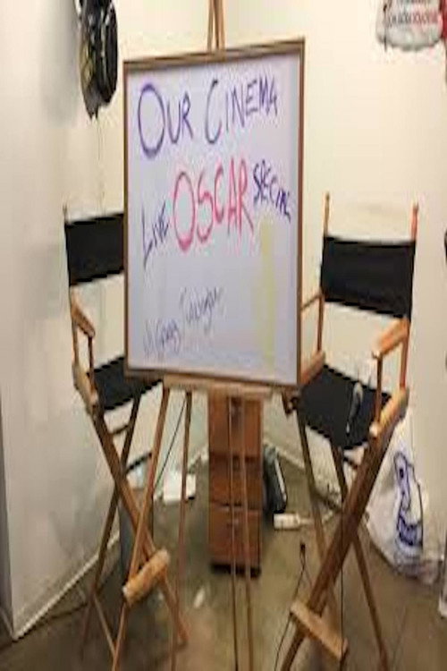 Movie poster for Our Cinema Oscar Special LIVE (2017)