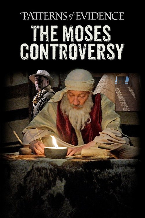 Movie poster for Patterns of Evidence: The Moses Controversy (2019)