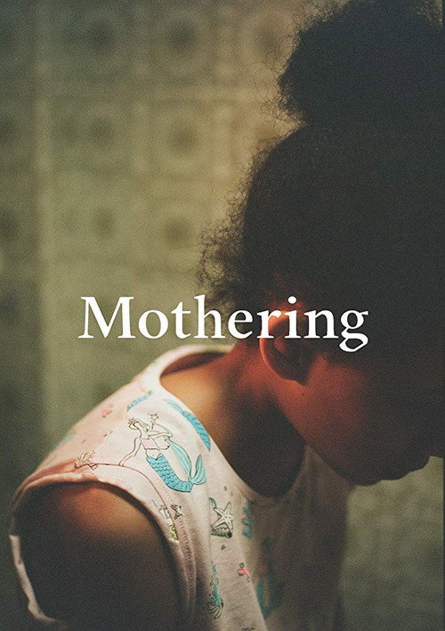 Movie poster for Mothering (2018)
